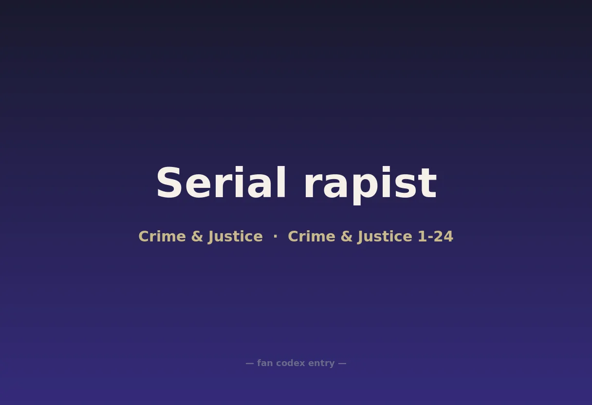 Serial rapist